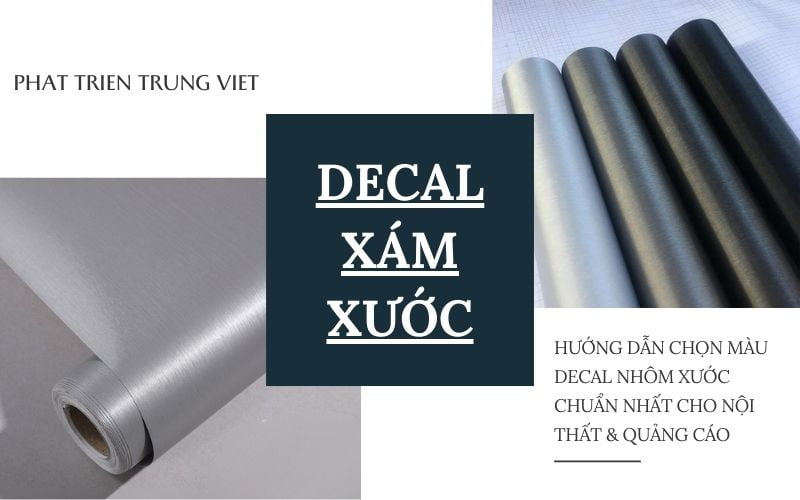 Decal Xám Xước - Hướng Dẫn Chọn Màu Decal Nhôm Xước Chuẩn Nhất Cho Nội Thất &amp; Quảng Cáo
